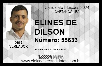 Candidato ELINES DE DILSON 2024 - CAETANOS - Eleições