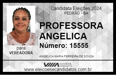 Candidato PROFESSORA ANGELICA 2024 - PEDRÃO - Eleições