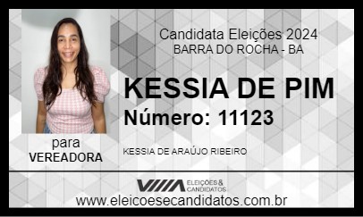 Candidato KESSIA DE PIM 2024 - BARRA DO ROCHA - Eleições