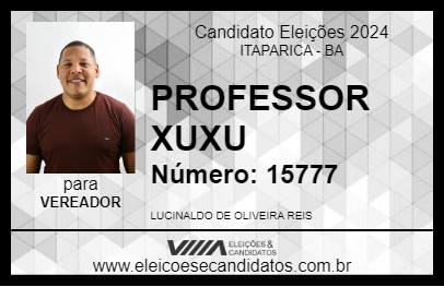 Candidato PROFESSOR XUXU 2024 - ITAPARICA - Eleições