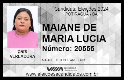 Candidato MAIANE DE MARIA LUCIA 2024 - POTIRAGUÁ - Eleições