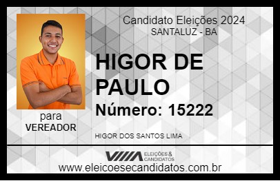 Candidato HIGOR DE PAULO 2024 - SANTALUZ - Eleições