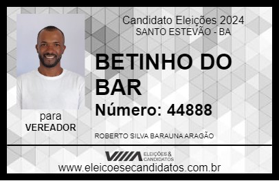 Candidato BETINHO DO BAR 2024 - SANTO ESTEVÃO - Eleições