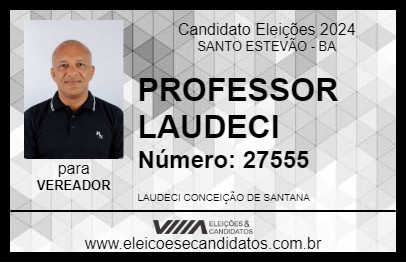 Candidato PROFESSOR LAUDECI 2024 - SANTO ESTEVÃO - Eleições