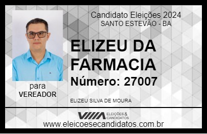 Candidato ELIZEU DA FARMACIA 2024 - SANTO ESTEVÃO - Eleições