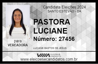 Candidato PASTORA LUCIANE 2024 - SANTO ESTEVÃO - Eleições