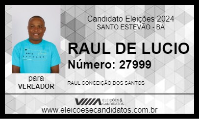 Candidato RAUL DE LUCIO 2024 - SANTO ESTEVÃO - Eleições