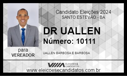 Candidato DR UALLEN 2024 - SANTO ESTEVÃO - Eleições