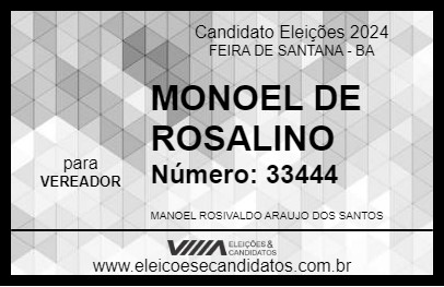 Candidato MONOEL DE ROSALINO 2024 - FEIRA DE SANTANA - Eleições