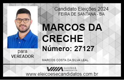 Candidato MARCOS DA CRECHE 2024 - FEIRA DE SANTANA - Eleições