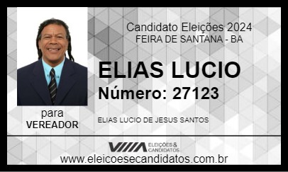 Candidato ELIAS LUCIO 2024 - FEIRA DE SANTANA - Eleições