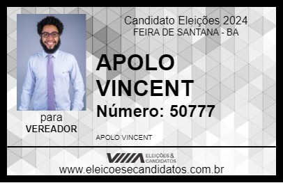 Candidato APOLO VINCENT 2024 - FEIRA DE SANTANA - Eleições