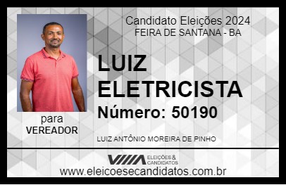 Candidato LUIZ ELETRICISTA 2024 - FEIRA DE SANTANA - Eleições