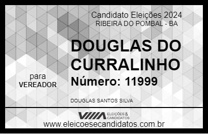 Candidato DOUGLAS DO CURRALINHO 2024 - RIBEIRA DO POMBAL - Eleições