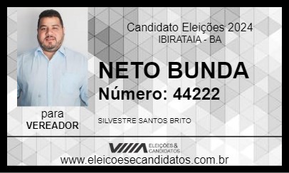 Candidato NETO BUNDA 2024 - IBIRATAIA - Eleições