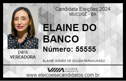 Candidato ELAINE DO BANCO 2024 - MUCUGÊ - Eleições