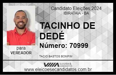 Candidato TACINHO DE DEDÉ 2024 - IBIRATAIA - Eleições