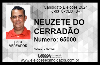 Candidato NEUZETE DO CERRADÃO 2024 - CRISTÓPOLIS - Eleições