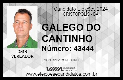 Candidato GALEGO DO CANTINHO 2024 - CRISTÓPOLIS - Eleições