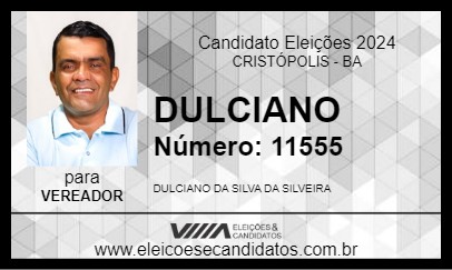 Candidato DULCIANO 2024 - CRISTÓPOLIS - Eleições