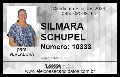 Candidato SILMARA SCHUPEL 2024 - CRISTÓPOLIS - Eleições