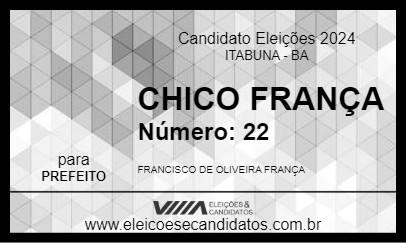 Candidato CHICO FRANÇA 2024 - ITABUNA - Eleições