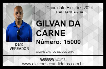 Candidato GILVAN DA CARNE 2024 - ITAPITANGA - Eleições