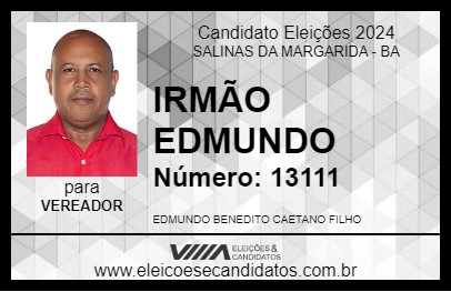 Candidato IRMÃO EDMUNDO 2024 - SALINAS DA MARGARIDA - Eleições