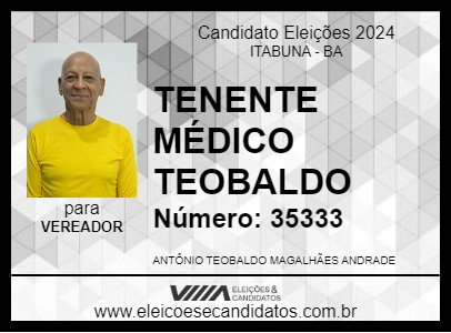 Candidato TENENTE MÉDICO TEOBALDO 2024 - ITABUNA - Eleições