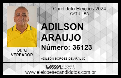 Candidato ADILSON ARAUJO 2024 - CATU - Eleições