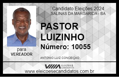 Candidato PASTOR LUIZINHO 2024 - SALINAS DA MARGARIDA - Eleições