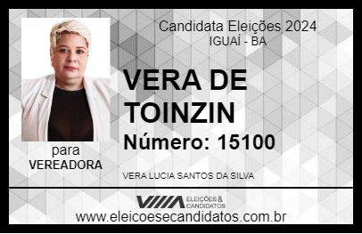 Candidato VERA DE TOINZIN 2024 - IGUAÍ - Eleições