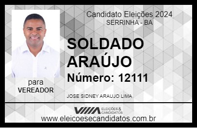 Candidato SOLDADO ARAÚJO 2024 - SERRINHA - Eleições