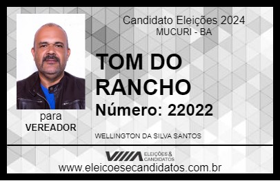 Candidato TOM DO RANCHO 2024 - MUCURI - Eleições