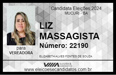 Candidato LIZ MASSAGISTA 2024 - MUCURI - Eleições