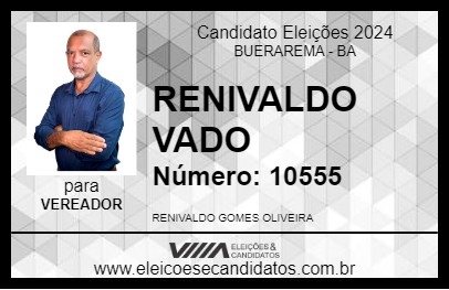 Candidato RENIVALDO VADO 2024 - BUERAREMA - Eleições