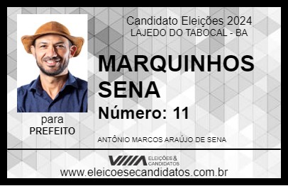 Candidato MARQUINHOS SENA 2024 - LAJEDO DO TABOCAL - Eleições