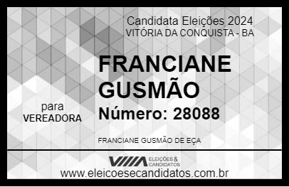 Candidato FRANCIANE GUSMÃO 2024 - VITÓRIA DA CONQUISTA - Eleições