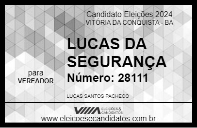 Candidato LUCAS DA SEGURANÇA 2024 - VITÓRIA DA CONQUISTA - Eleições