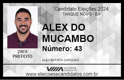 Candidato ALEX DO MUCAMBO 2024 - TANQUE NOVO - Eleições