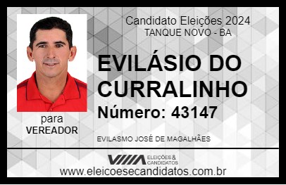 Candidato EVILÁSIO DO CURRALINHO 2024 - TANQUE NOVO - Eleições