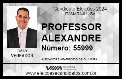 Candidato PROFESSOR ALEXANDRE 2024 - ITAMARAJU - Eleições