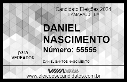 Candidato DANIEL NASCIMENTO 2024 - ITAMARAJU - Eleições