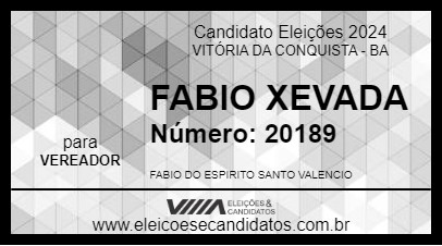 Candidato FABIO XEVADA 2024 - VITÓRIA DA CONQUISTA - Eleições