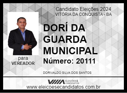 Candidato DORÍ DA GUARDA MUNICIPAL 2024 - VITÓRIA DA CONQUISTA - Eleições