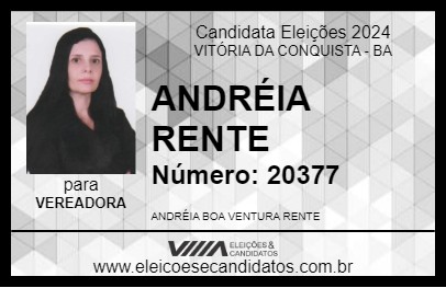 Candidato ANDRÉIA RENTE 2024 - VITÓRIA DA CONQUISTA - Eleições