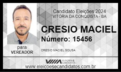 Candidato CRESIO MACIEL 2024 - VITÓRIA DA CONQUISTA - Eleições