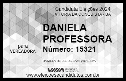 Candidato DANIELA PROFESSORA 2024 - VITÓRIA DA CONQUISTA - Eleições