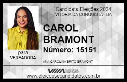 Candidato CAROL BRAMONT 2024 - VITÓRIA DA CONQUISTA - Eleições