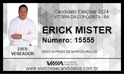 Candidato ERICK MISTER 2024 - VITÓRIA DA CONQUISTA - Eleições